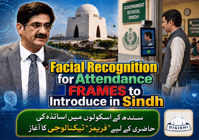 Facial Recognition for Attendance FRAMES to Introduce in Sindh